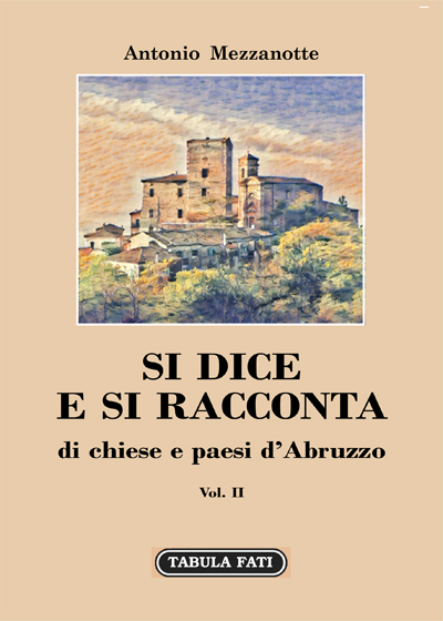 Si dice e si racconta di chiese e paesi d'Abruzzo. Vol. 2