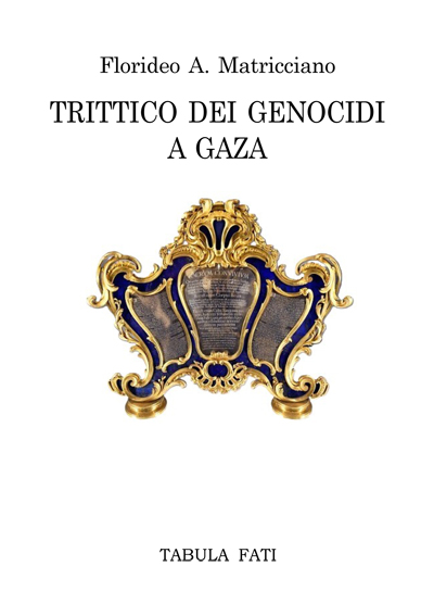 Trittico dei genocidi a Gaza