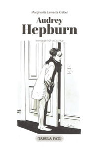 Audrey Hepburn. Immagini di unattrice